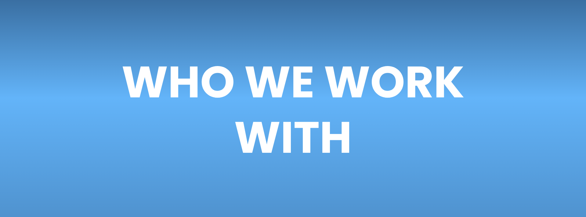 who we work with
